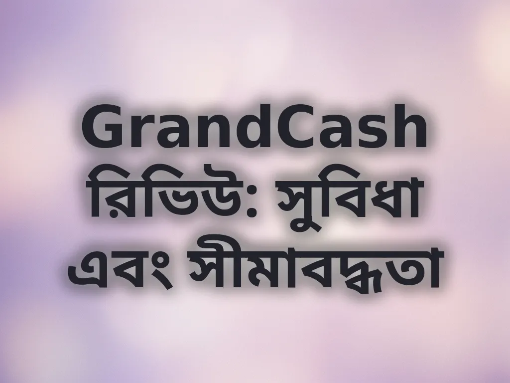 GrandCash Platform Review